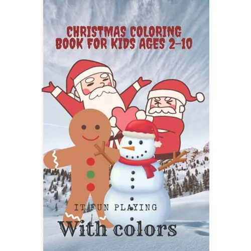 Christmas coloring book for kids ages 2-10: christmas coloring book for kids - Paperback
