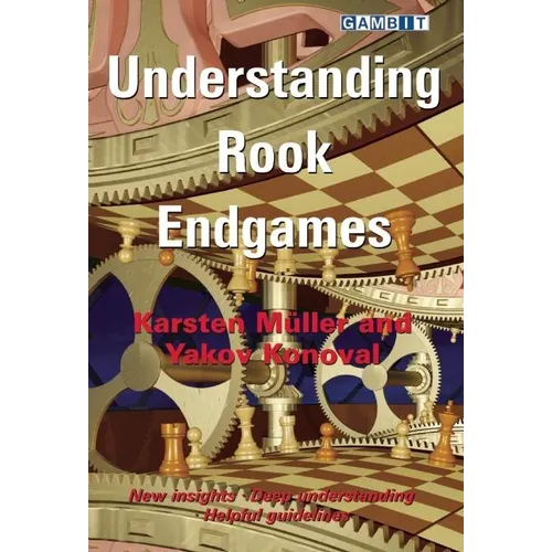 Understanding Rook Endgames - Paperback