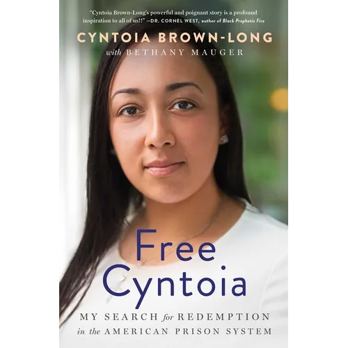 Free Cyntoia: My Search for Redemption in the American Prison System - Paperback