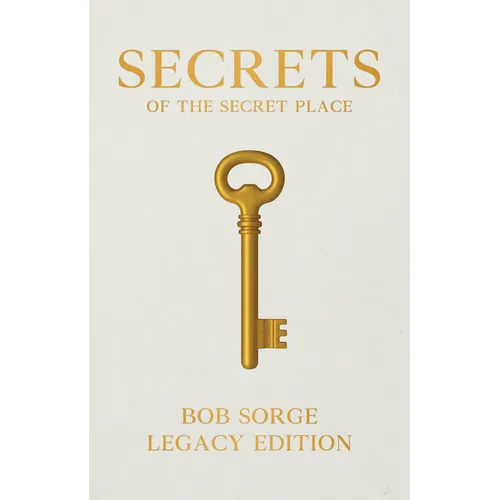 Secrets of the Secret Place Legacy Edition - Paperback