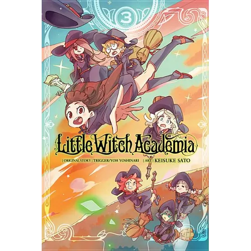 Little Witch Academia, Vol. 3 (Manga): Volume 3 - Paperback
