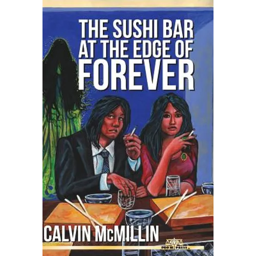 The Sushi Bar At The Edge Of Forever - Paperback