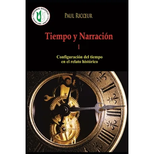 Tiempo y Narración I: Configuración del tiempo en el relato histórico - Paperback