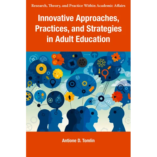 Innovative Approaches, Practices, and Strategies in Adult Education - Paperback