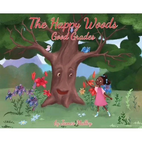 The Happy Woods: Good Grades, with African-American illustrations - Hardcover