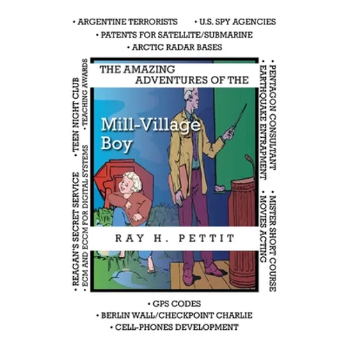 The Amazing Adventures of the Mill-Village Boy - Paperback