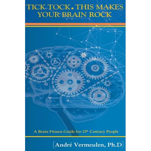 Tick Tock This Makes Your Brain Rock - Paperback