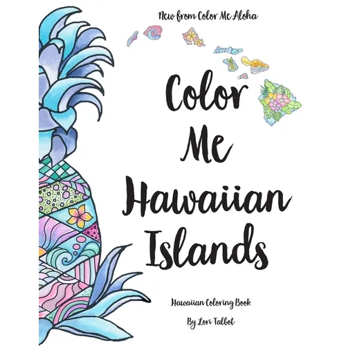 Color Me Hawaiian Islands: Hawaiian Coloring Book - Paperback