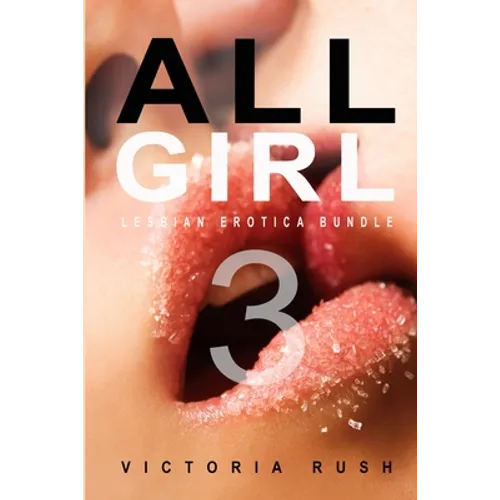 All Girl 3: A Lesbian Anthology - Paperback