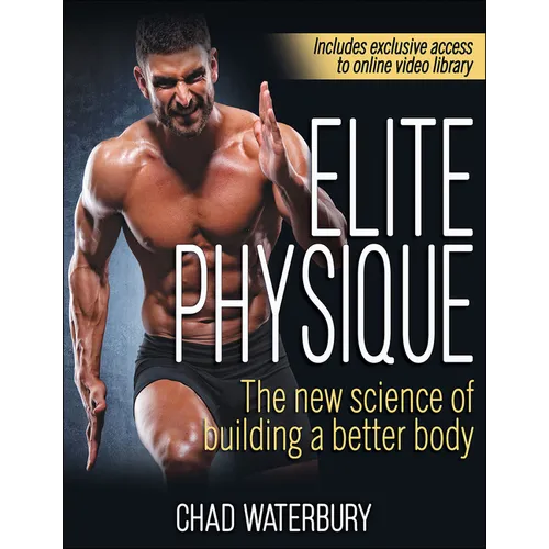 Elite Physique: The New Science of Building a Better Body - Paperback