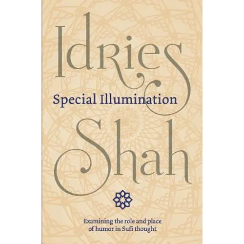 Special Illumination: The Sufi Use of Humor - Hardcover