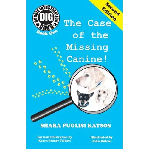 Doggie Investigation Gang, (DIG) Series: Book One: The Case of the Missing Canine - Paperback