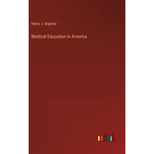 Medical Education in America - Hardcover