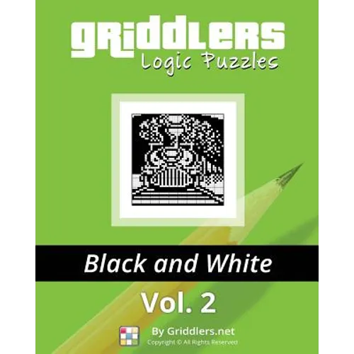 Griddlers Logic Puzzles: Black and White - Paperback