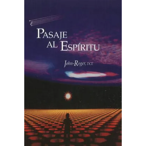 Pasaje al Espiritu = Passage to the Spirit = Passage to the Spirit - Paperback
