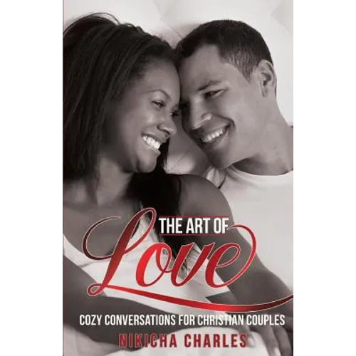 The Art of Love: Cozy Conversations for Christian Couples - Paperback
