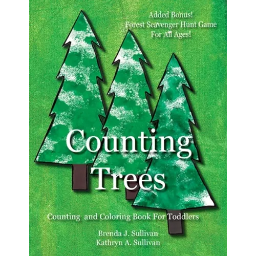 Counting Trees: Counting Book For Toddlers Coloring Book Included - Paperback