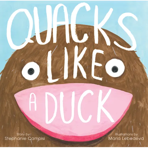 Quacks Like a Duck - Hardcover