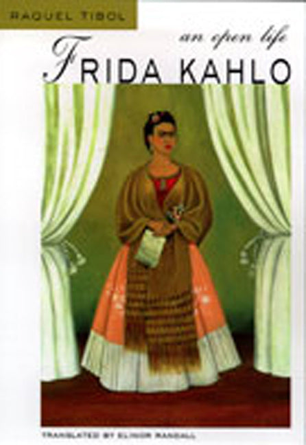 Frida Kahlo: An Open Life - Paperback