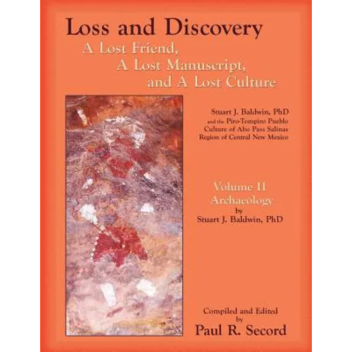 Loss and Discovery, Volume II: A Lost Friend, A Lost Manuscript, and A Lost Culture - Paperback