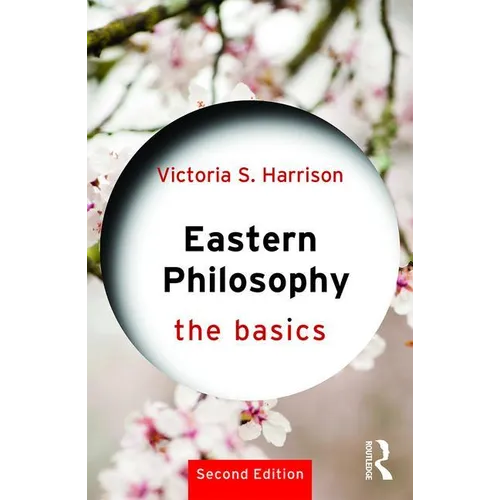 Eastern Philosophy: The Basics - Paperback