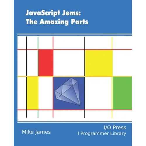 JavaScript Jems: The Amazing Parts - Paperback
