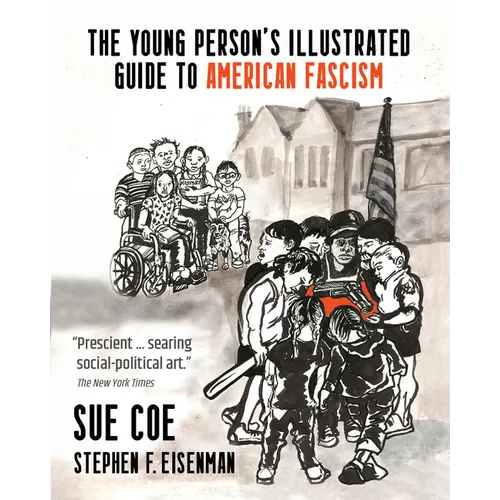 The Young Person's Illustrated Guide to American Fascism - Paperback