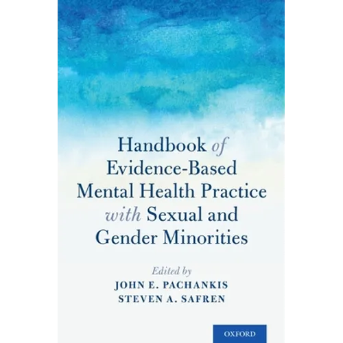 Handbook of Evidence-Based Mental Health Practice with Sexual and Gender Minorities - Paperback