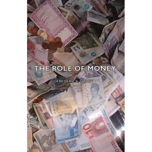 The Role of Money - Hardcover