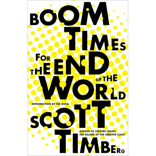 Boom Times for the End of the World - Paperback