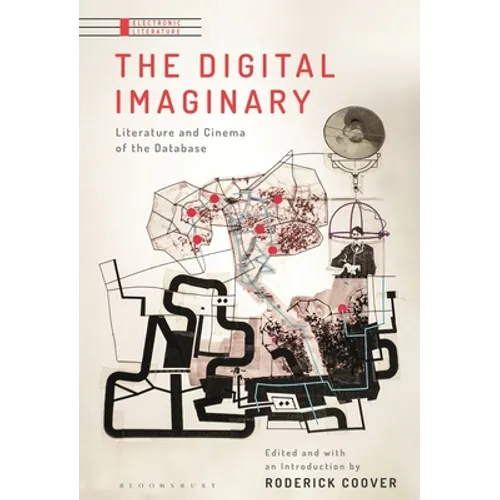 The Digital Imaginary: Literature and Cinema of the Database - Paperback