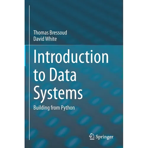 Introduction to Data Systems: Building from Python - Paperback