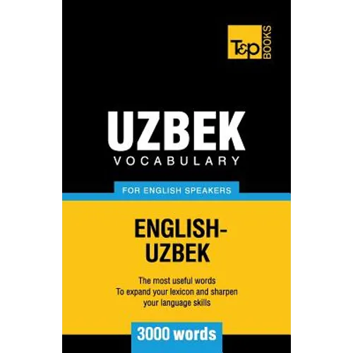 Uzbek vocabulary for English speakers - 3000 words - Paperback