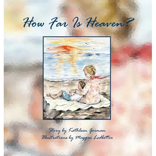 How Far Is Heaven? - Hardcover