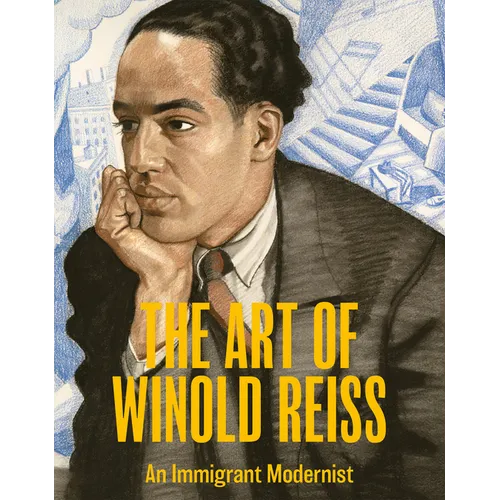 The Art of Winold Reiss: An Immigrant Modernist - Hardcover