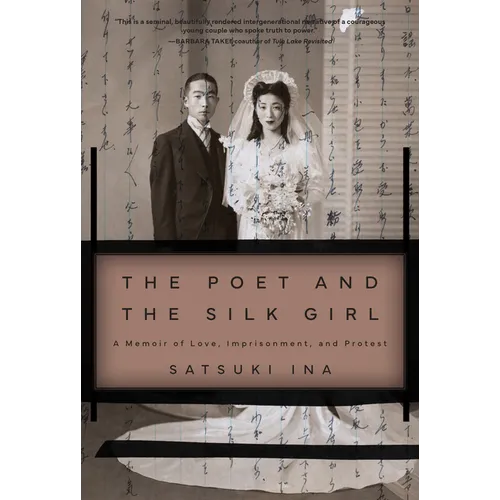 The Poet and the Silk Girl: A Memoir of Love, Imprisonment, and Protest - Paperback