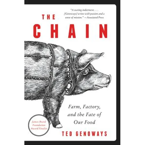 The Chain: Farm, Factory, and the Fate of Our Food - Paperback