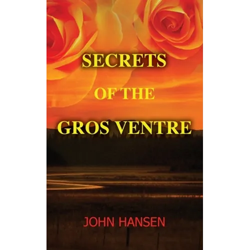 Secrets of the Gros Ventre - Paperback