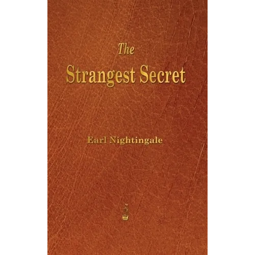 Strangest Secret - Hardcover