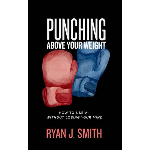 Punching Above Your Weight - Paperback