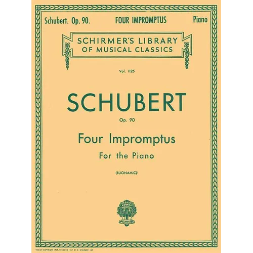 Schubert Four Impromptus for Piano, Op. 90 Schirmer Library of Classics Vol. 1125 Romantic Piano Sheet Music for Early Advanced Pianists and Music Edu - Paperback