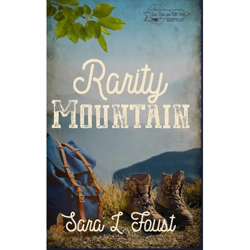 Rarity Mountain: Journey to Faith - Paperback