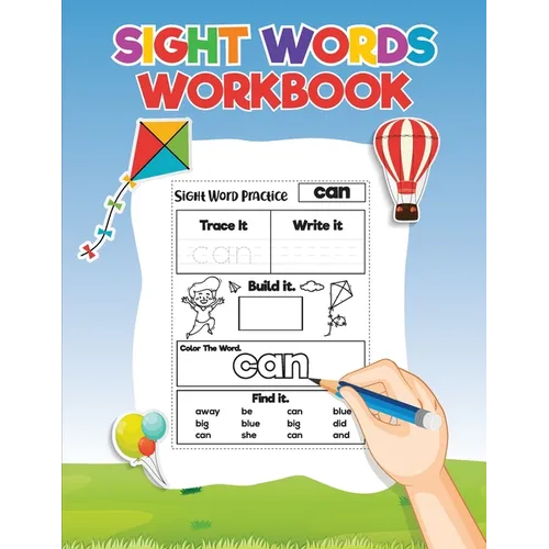 Sight Words for Kids Learning to Write and Read: Activity Workbook to Learn, Trace and Practice The Most Common High Frequency Words For Kids Learning - Paperback