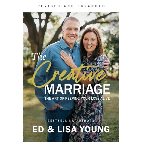 The Creative Marriage: The Art of Keeping Your Love Alive - Paperback