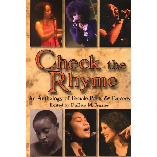 Check the Rhyme: An Anthology of Female Poets & Emcees - Paperback