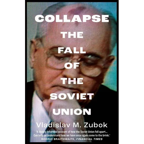 Collapse: The Fall of the Soviet Union - Paperback