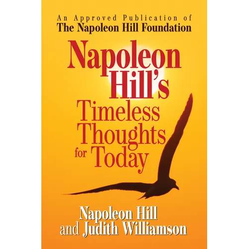 Napoleon Hill's Timeless Thoughts for Today - Paperback