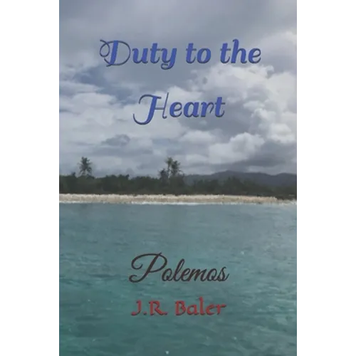 Duty To The Heart: Polemos - Paperback