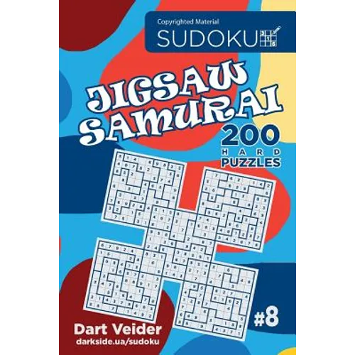Sudoku Jigsaw Samurai - 200 Hard Puzzles 9x9 (Volume 8) - Paperback