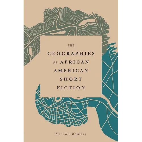 Geographies of African American Short Fiction - Hardcover